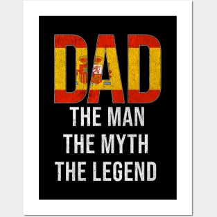 Spanish Dad The Man The Myth The Legend - Gift for Spanish Dad With Roots From Spanish Posters and Art